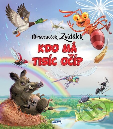 Mraveneček Zvídálek: Kdo má tisíc očí?-Rasa Dmuchovskiené