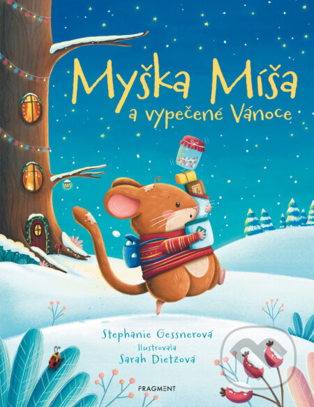 Myška Míša a vypečené Vánoce-Stephanie Gessnerová