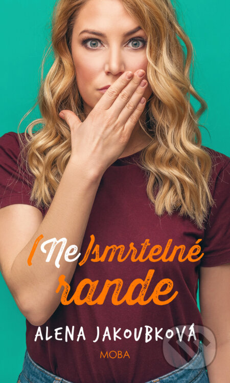 (Ne)smrtelné rande-Alena Jakoubková