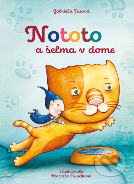 Nototo a šelma v dome-Gabriela Futová