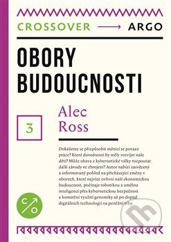 Obory budoucnosti-Alec Ross