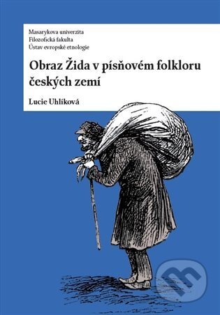 Obraz Žida v písňovém folkloru českých zemí-Lucie Uhlíková