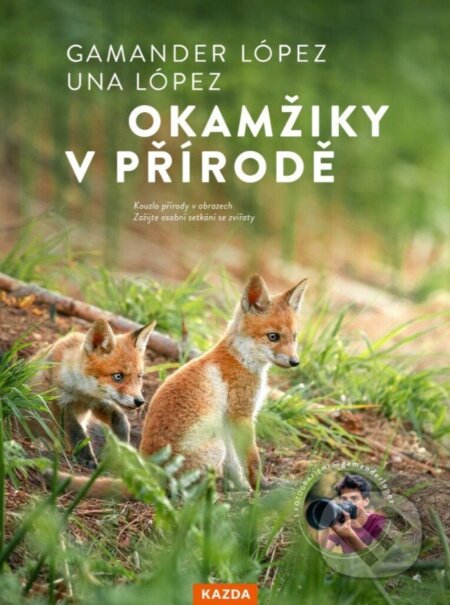 Okamžiky v přírodě-Gamander López a Una López