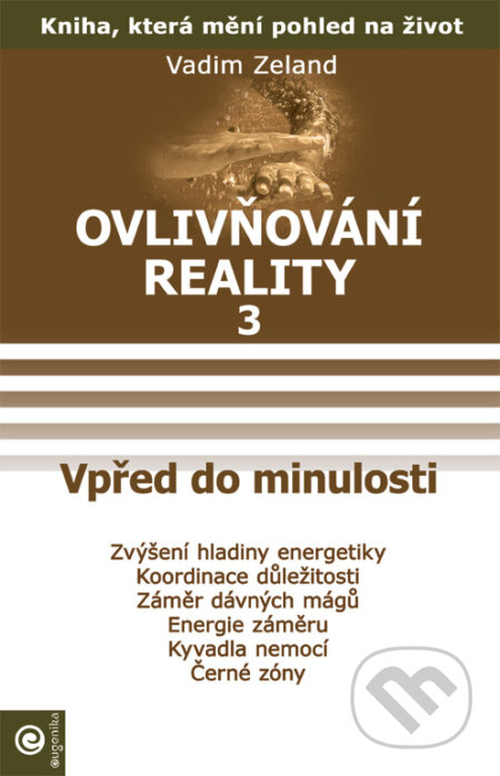 Ovlivňování reality 3-Vadim Zeland