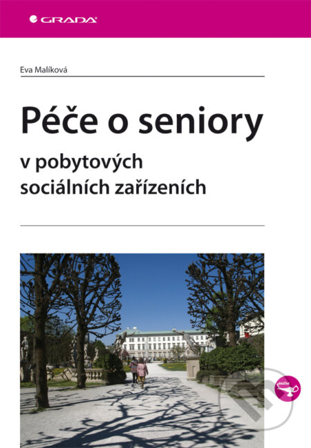 Péče o seniory v pobytových sociálních zařízeních-Eva Malíková