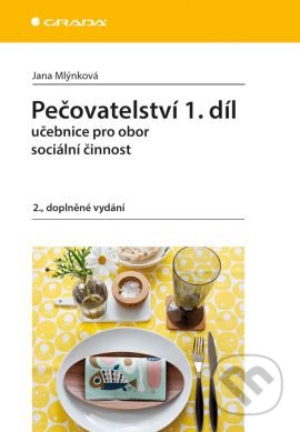 Pečovatelství 1.díl-Jana Mlýnková
