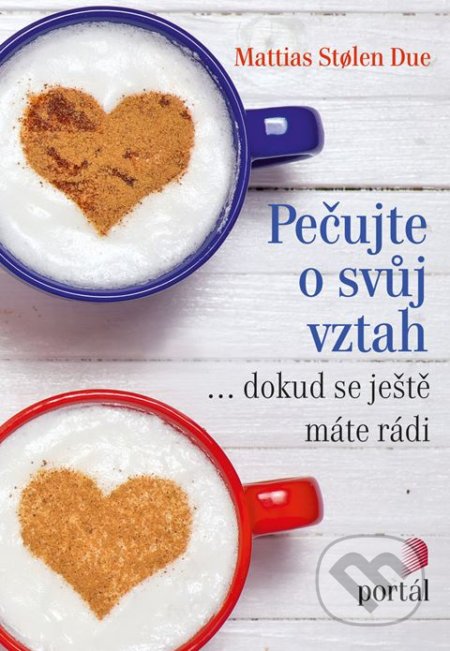 Pečujte o svůj vztah-Mattias Stoelen Due