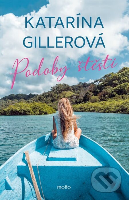 Podoby štěstí-Katarína Gillerová