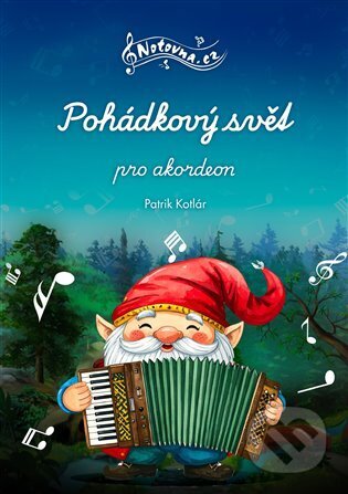 Pohádkový svět pro akordeon-Patrik Kotlár