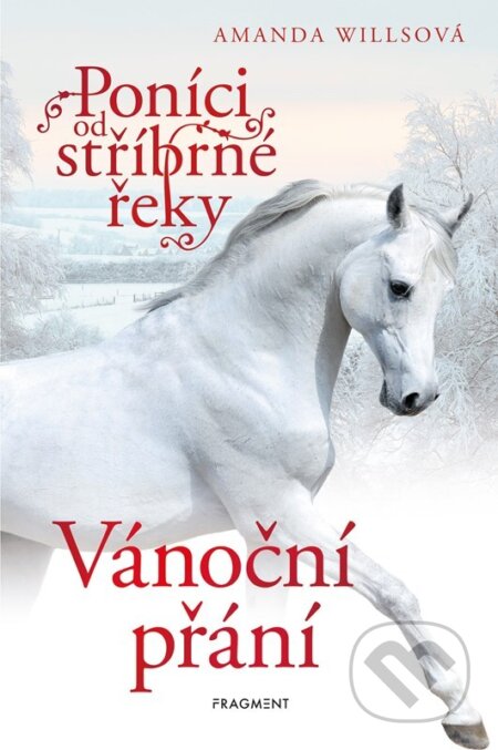 Poníci od stříbrné řeky: Vánoční přání-Amanda Willsová