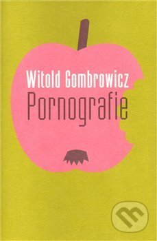 Pornografie-Witold Gombrowicz