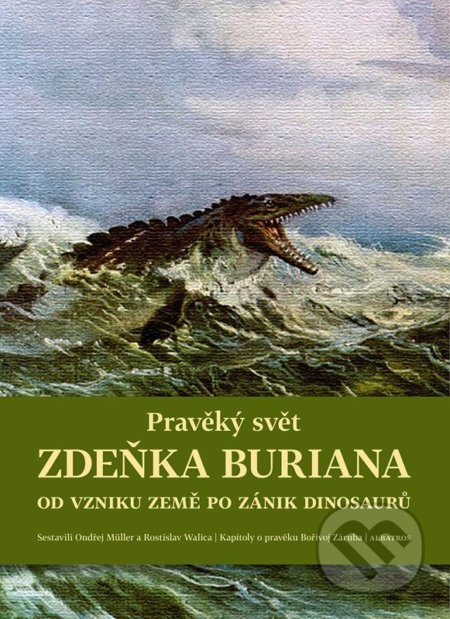 Pravěký svět Zdeňka Buriana - Kniha 1-Martin Košťák