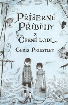 Příšerné příběhy z Černé lodi-Chris Priestley