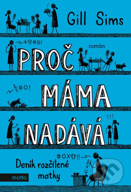 Proč máma nadává-Gill Sims