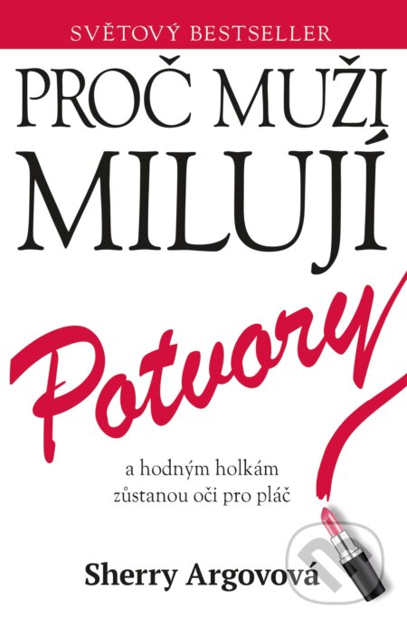 Proč muži milují potvory-Sherry Argov