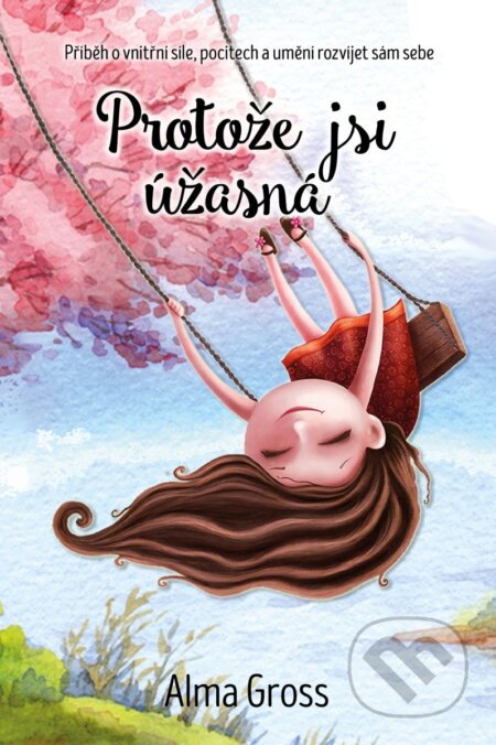 Protože jsi úžasná-Alma Gross