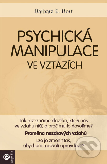 Psychická manipulace ve vztazích-Barbara E. Hort