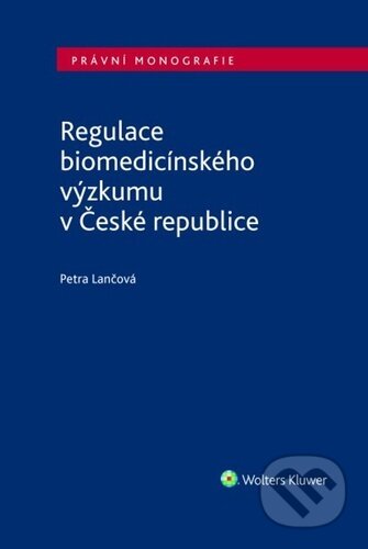 Regulace biomedicínského výzkumu v České republice-Petra Lančová