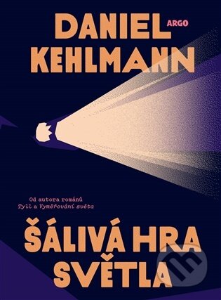 Šálivá hra světla-Daniel Kehlmann