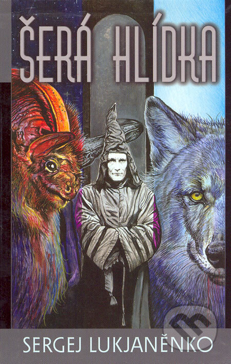 Šerá hlídka-Sergej Lukjaněnko