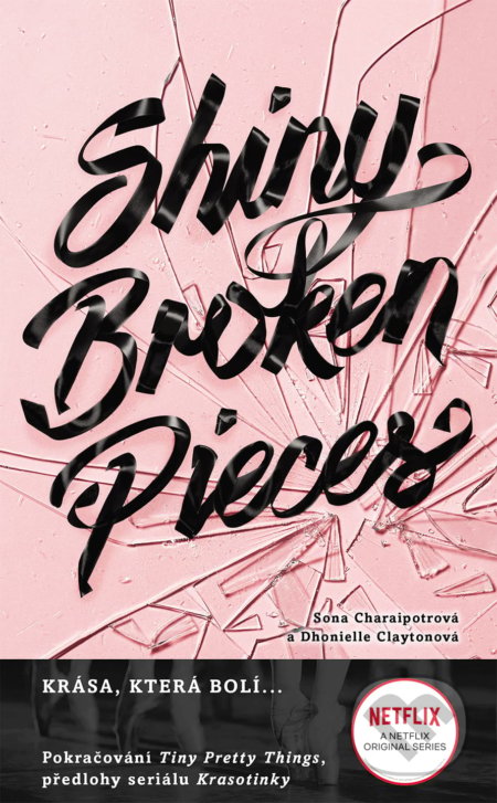 Shiny Broken Pieces (český jazyk)-Dhonielle Clayton a Sona Charaipotra