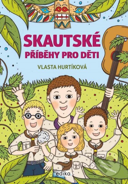 Skautské příběhy pro děti-Vlasta Hurtíková