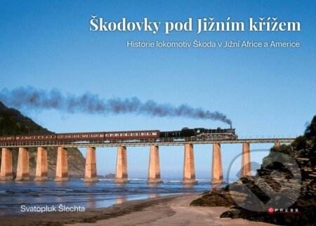 Škodovky pod Jižním křížem-Svatopluk Šlechta