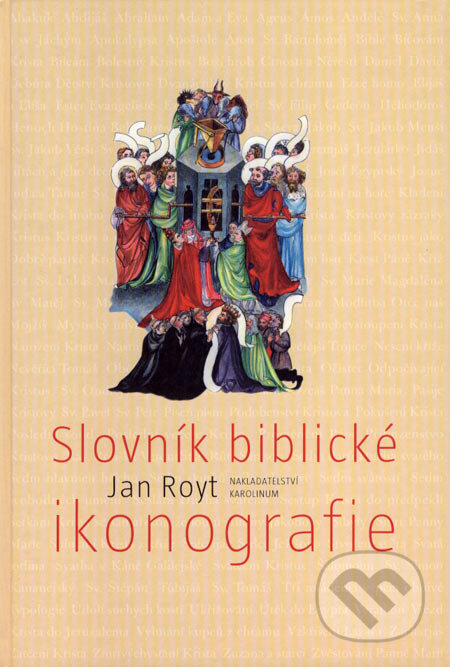 Slovník biblické ikonografie-Jan Royt