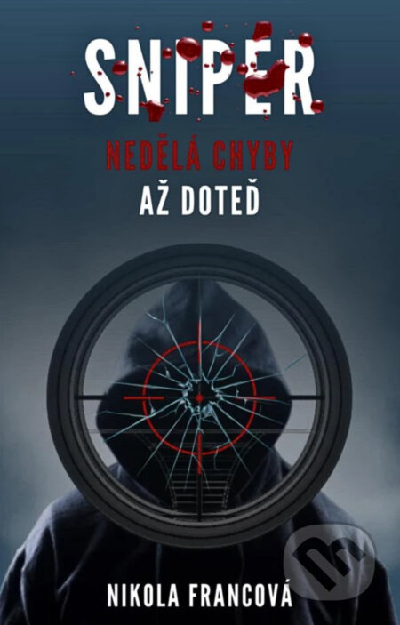 Sniper-Nikola Francová