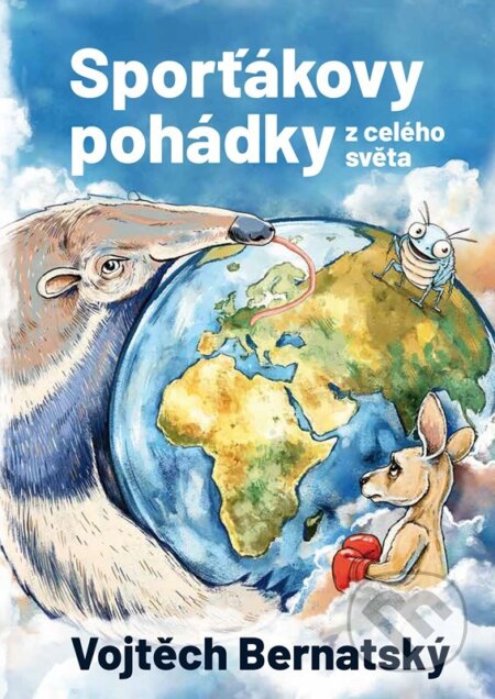 Sporťákovy pohádky z celého světa-Vojtěch Bernatský