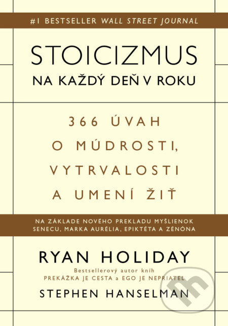Stoicizmus na každý deň v roku-Ryan Holiday a Stephen Hanselman