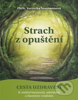 Strach z opuštění-Veronika Neumannová