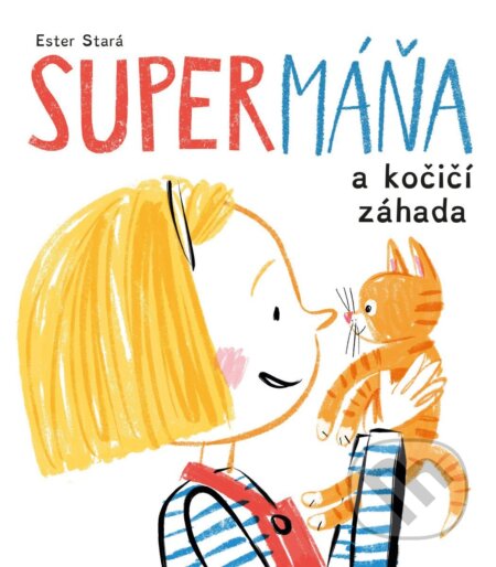SuperMáňa a kočičí záhada-Ester Stará