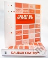 Tak teď tu/So now here-