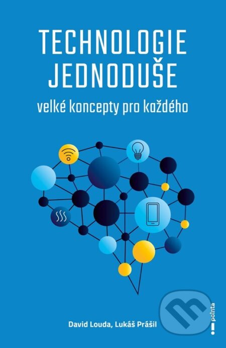 Technologie jednoduše-David Louda a Lukáš Prášil