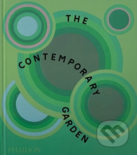 The Contemporary Garden-Phaidon Editors