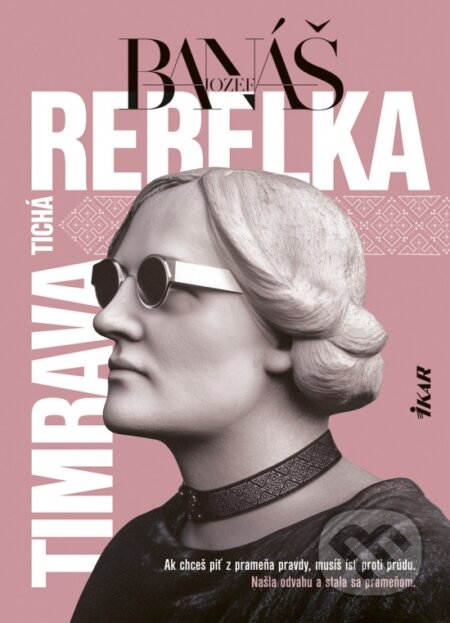 Tichá rebelka Timrava-Jozef Banáš