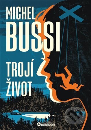 Trojí život-Michel Bussi