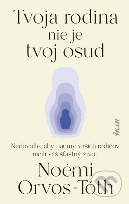 Tvoja rodina nie je tvoj osud-Noémi Orvos-Tóth