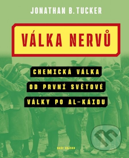 Válka nervů-Jonathan B. Tucker