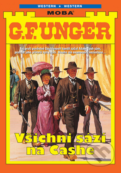 Všichni sází na Cashe-G. F. Unger