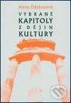 Vybrané kapitoly z dějin kultury-Alena Odehnalová
