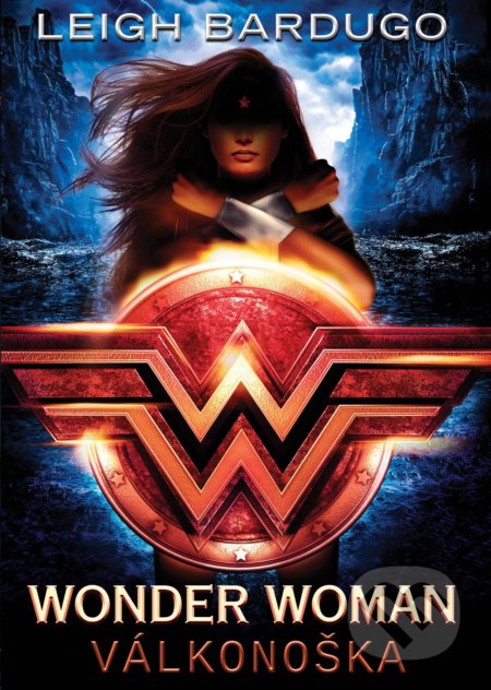 Wonder Woman: Válkonoška-Leigh Bardugo