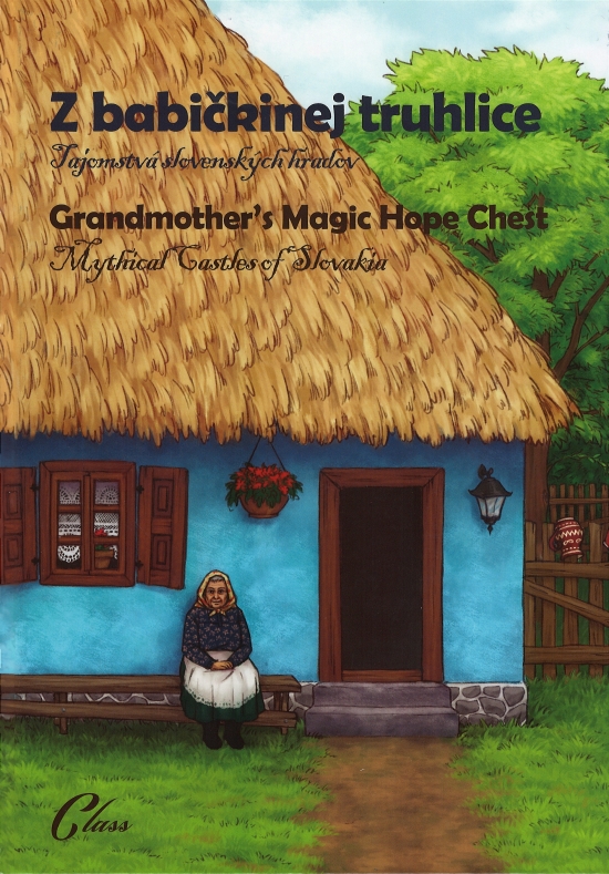 Z babičkinej truhlice - Tajomstvá slovenských hradov--