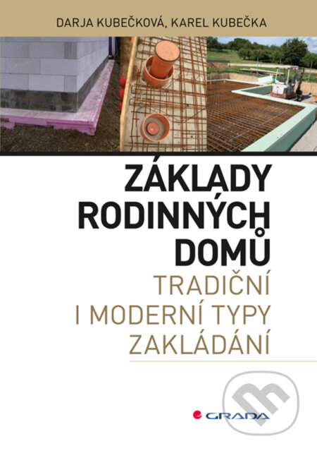 Základy rodinných domů-Darja Kubečková a Karel Kubečka