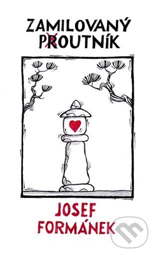 Zamilovaný poutník-Josef Formánek