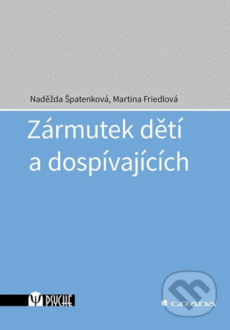 Zármutek dětí a dospívajících-Martina Friedlová a Naděžda Špatenková