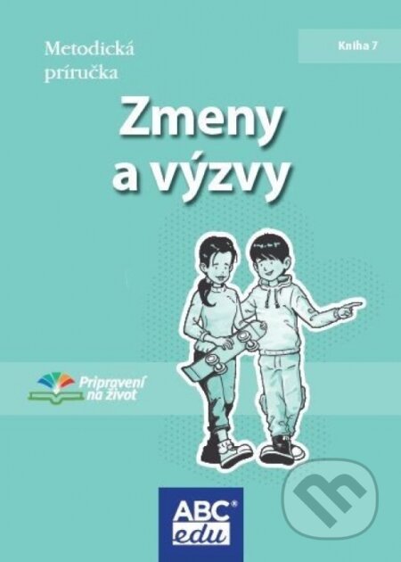 Zmeny a výzvy - Metodická príručka-Autorský kolektiv