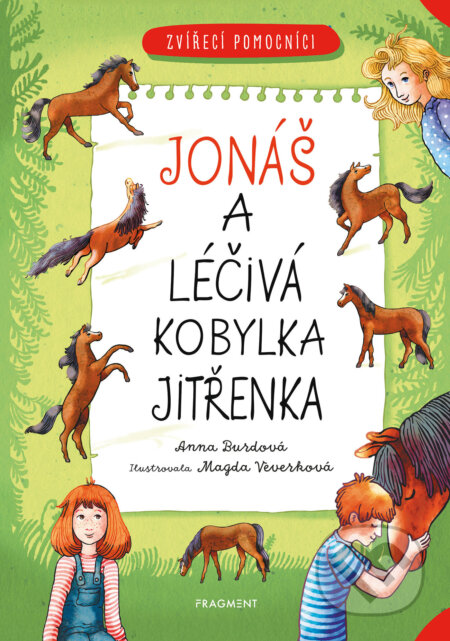 Zvířecí pomocníci – Jonáš a léčivý koník Jitřenka-Anna Burdová