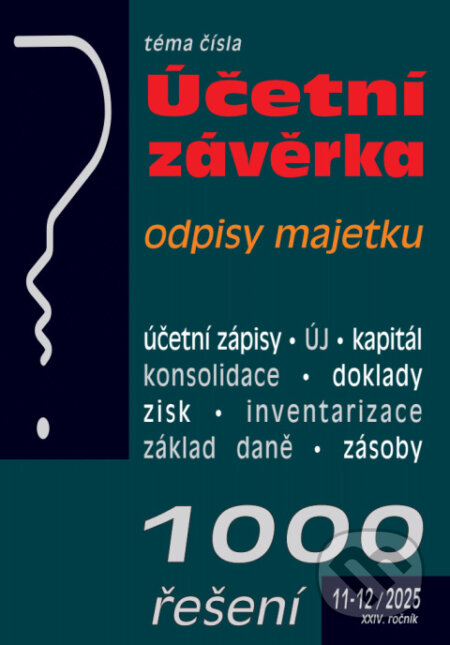 1000 řešení č. 11-12 / 2025 - Účetní závěrka podnikatelů za rok 2025-Autorský kolektiv